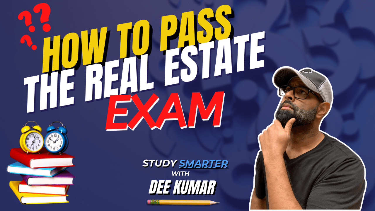 Pass the Real Estate Exam with Dee Kumar